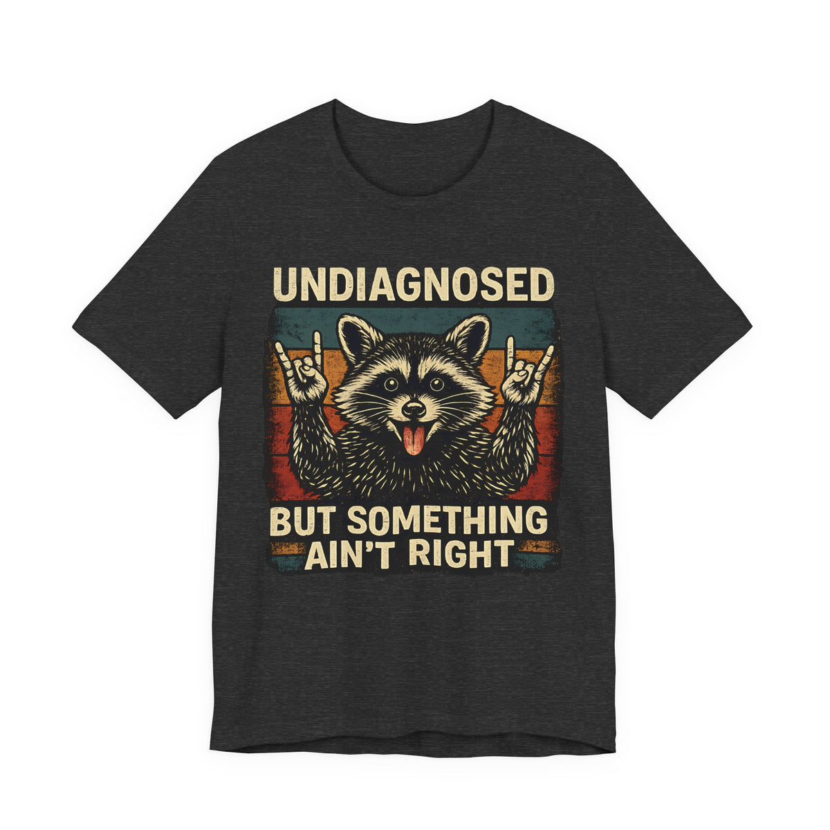 Undiagnosed™ Funny Raccoon Graphic T-Shirt