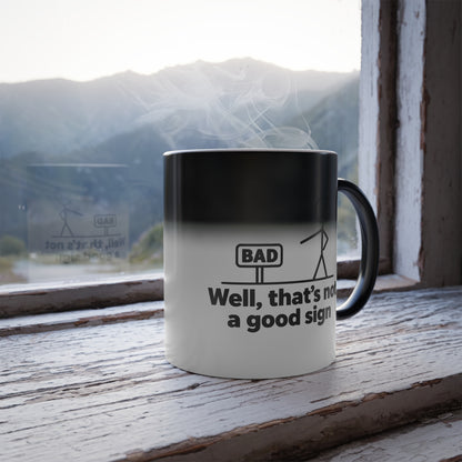 Bad Sign™ Color Morphing Coffee Mug – Funny Heat-Reveal Mug, 11oz