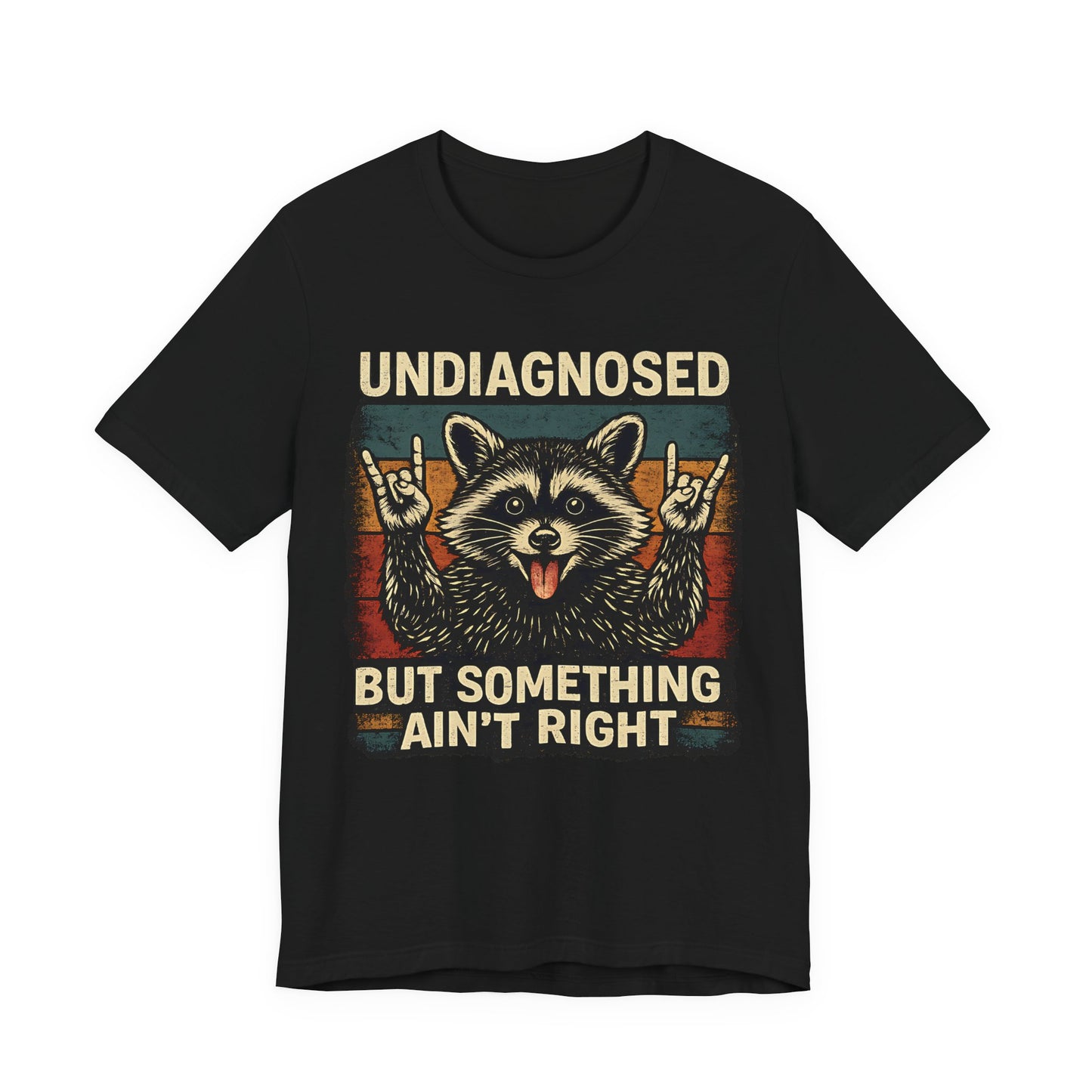 Undiagnosed™ Funny Raccoon Graphic T-Shirt