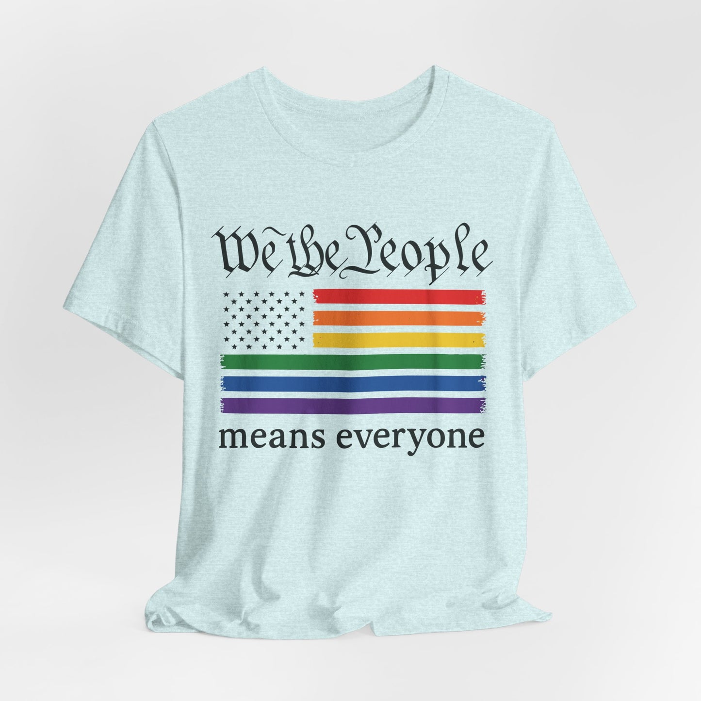 United in Color™ “We the People Means Everyone” Unisex T-Shirt