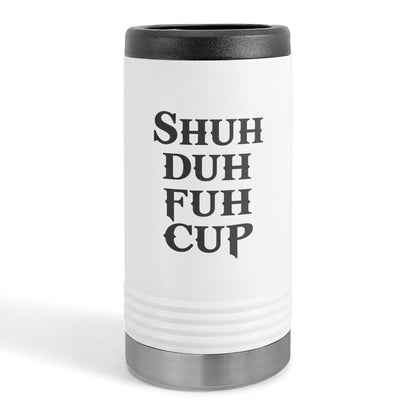 Shuh Duh Fuh Cup™ Slim Beverage Holder
