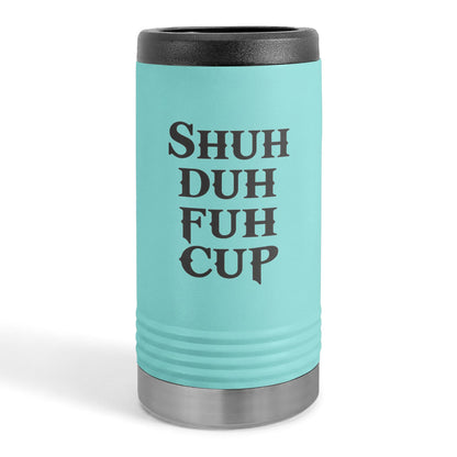 Shuh Duh Fuh Cup™ Slim Beverage Holder