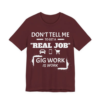 Hustle Unfiltered™ Gig Worker Graphic T-Shirt