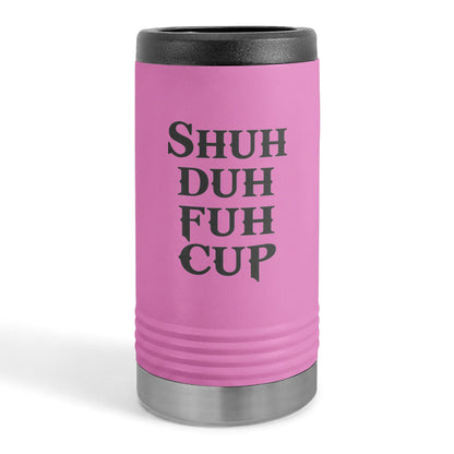 Shuh Duh Fuh Cup™ Slim Beverage Holder