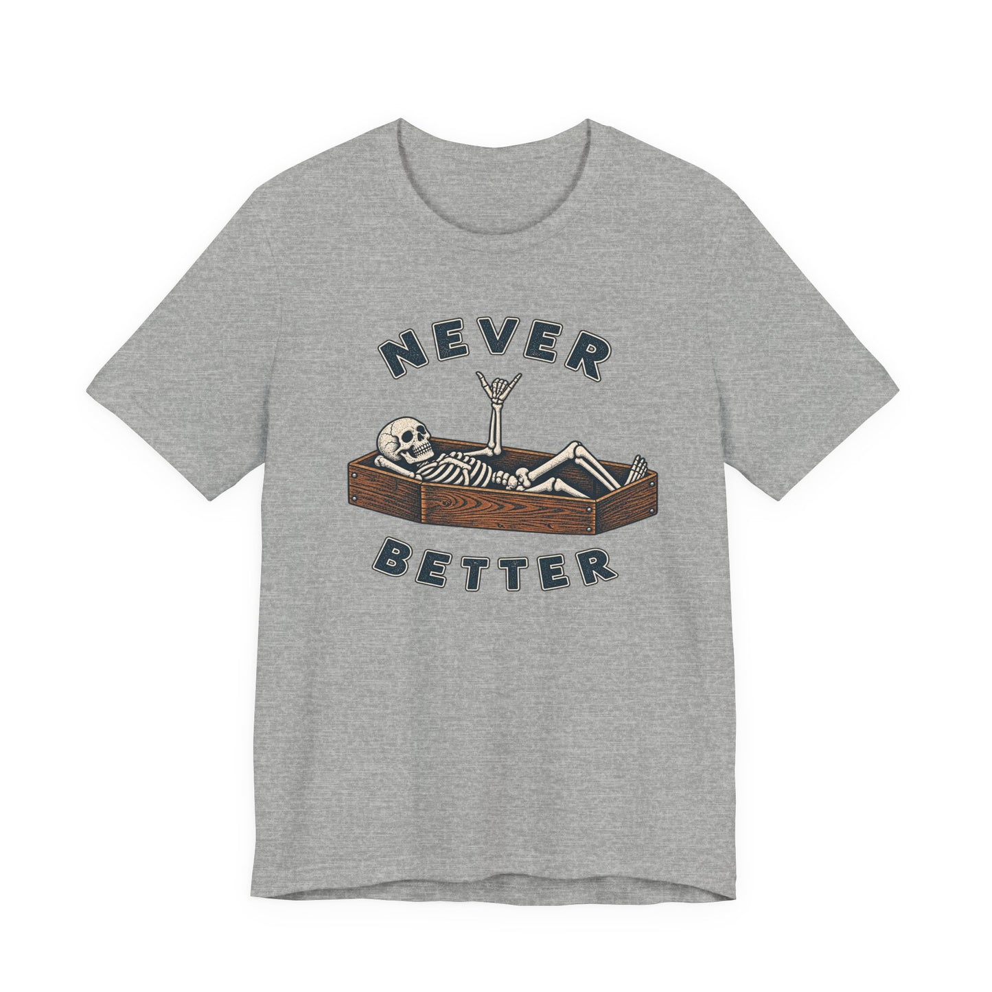 Never Better™ Skeleton Coffin Graphic T-Shirt