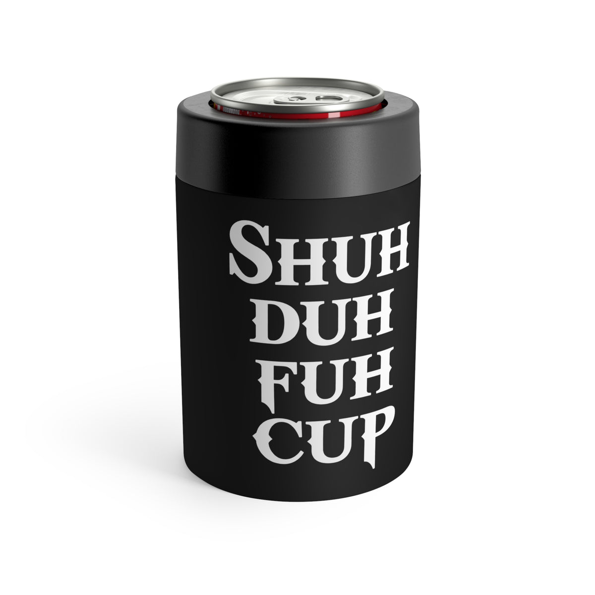 Shuh Duh Fuh Cup™ Stainless Steel Can Holder – Funny Insulated Drink Cooler