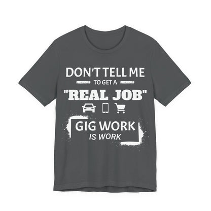 Hustle Unfiltered™ Gig Worker Graphic T-Shirt